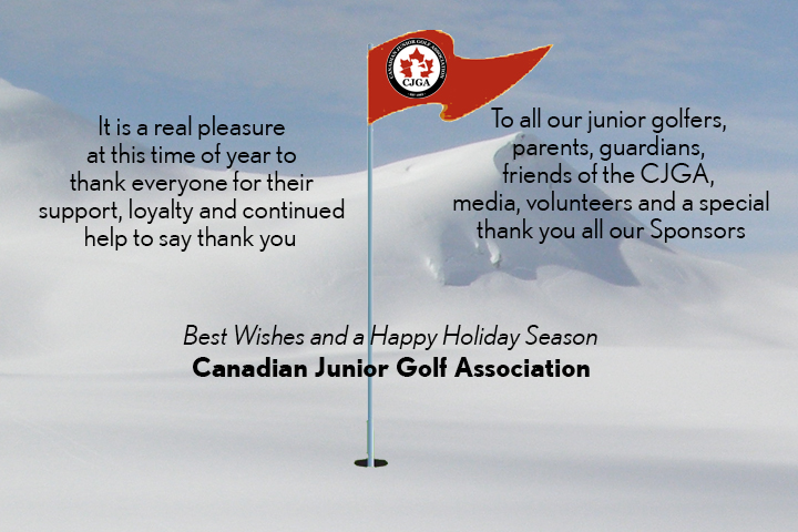 Best Wishes and a Happy Holiday Season from the Canadian Junior Golf Association