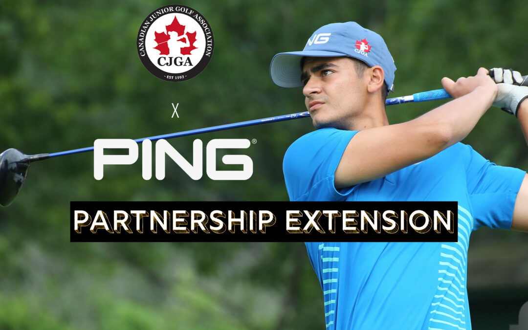PING Canada Continues to Be CJGA’s Longest Standing Partner￼