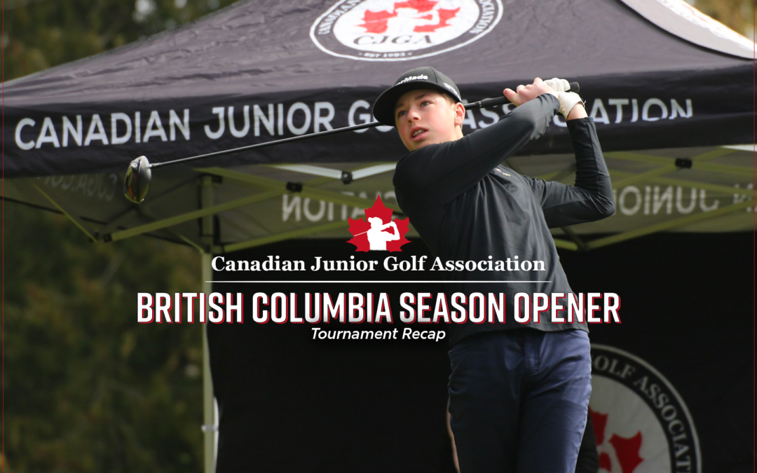 CJGA Tees Off 30th Anniversary Season with British Columbia Season Opener at University Golf Club